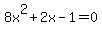 +8x%5E2%2B2x+-+1=0