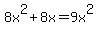 +8x%5E2%2B8x+=+9x%5E2+