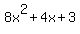 +8x%5E2+%2B+4x+%2B+3+