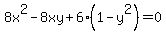 +8x%5E2-8xy%2B6%281-y%5E2%29=+0