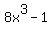 +8x%5E3+-+1+