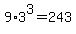 +9%2A3%5E3=243