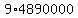 +9%2A4890000+