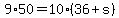 \"+9%2A50+=+10%2A%28+36+%2B+s+%29+\"