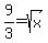 +9%2F3=sqrt+%28x%29