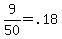 \"+9%2F50+=+.18+\"