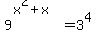 +9%5E%28x%5E2%2Bx%29=3%5E4