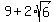 +9+%2B+2%2Asqrt%286%29+