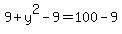 +9+%2B+y%5E2-9+=+100-9