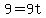 +9+=+9t+