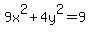 +9+x%5E2+%2B+4+y%5E2+=+9