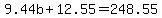 +9.44b+%2B+12.55+=+248.55+