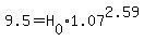 +9.5+=+H%5B0%5D%2A1.07%5E2.59+