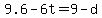 +9.6+-+6t+=+9+-+d+