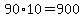 +90%2A10+=+900+