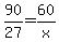 +90+%2F+27+=+60+%2F+x+