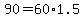 \"+90+=+60%2A1.5+\"