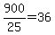 +900+%2F+25+=+36+