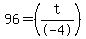 +96++=+%28t%2F-4%29+