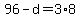 +96+-+d+=+3%2A8+