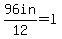 +96in%2F12=l