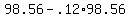 +98.56+-+.12%2A98.56+