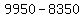 +9950+-++8350
