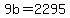 +9b+=+2295+