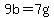 +9b+=+7g+