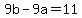 +9b+-+9a+=+11+