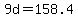 +9d+=+158.4+