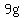 +9g+