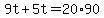 \"+9t+%2B+5t+=+20%2A90+\"