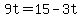 +9t+=+15+-+3t+