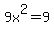+9x%5E2+=+9+