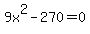 +9x%5E2-270=0+