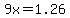 +9x+=+1.26+