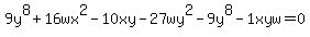 +9y%5E8+%2B+16wx%5E2+-+10xy+-+27wy%5E2+-+9y%5E8+-+1xyw+=+0+