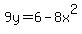 +9y+=+6+-8x%5E2+