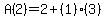 +A%282%29=2%2B%281%29%283%29