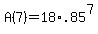 +A%287%29+=+18%2A.85%5E7+