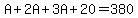 +A%2B2A%2B3A%2B20=380