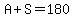 +A%2BS=180+