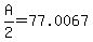 +A%2F2+=+77.0067+