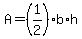 +A=%281%2F2%29%2Ab%2Ah+
