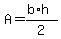 +A=%28b%2Ah%29%2F2+
