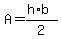 +A=%28h%2Ab%29%2F2+