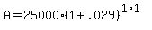 +A=+25000%281%2B+.029%29%5E%281%2A1%29