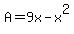 +A=+9x+-+x%5E2+