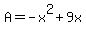 +A=-x%5E2%2B9x+